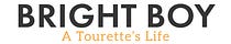 Bright Boy: A Tourette's Life