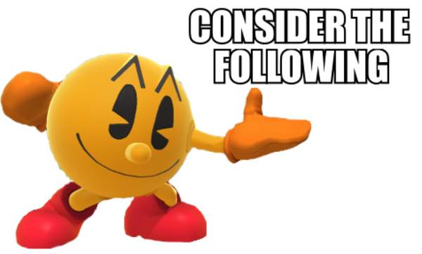 [Image - 782593] | Consider The Following | Know Your Meme