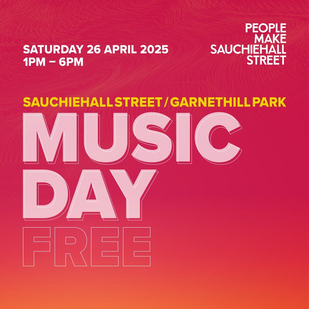 Promotional graphic for a free event titled "Music Day" on a vibrant pink and orange gradient background. The event takes place on Saturday 26 April 2025 from 1PM to 6PM at Sauchiehall Street and Garnethill Park. The text "People Make Sauchiehall Street" appears in the top right corner.