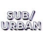D10/11 The SUB/URBAN Review