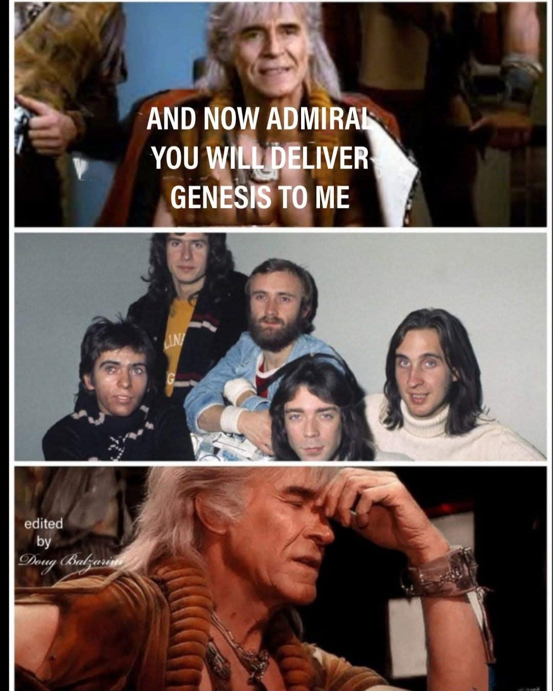May be a meme of text that says 'AND NOW ADMIRAL YOU WILL WILL_DELIVER GENESIS TO ME edited by AorA Babarian Babar istt'