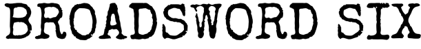 Broadsword Six Substack