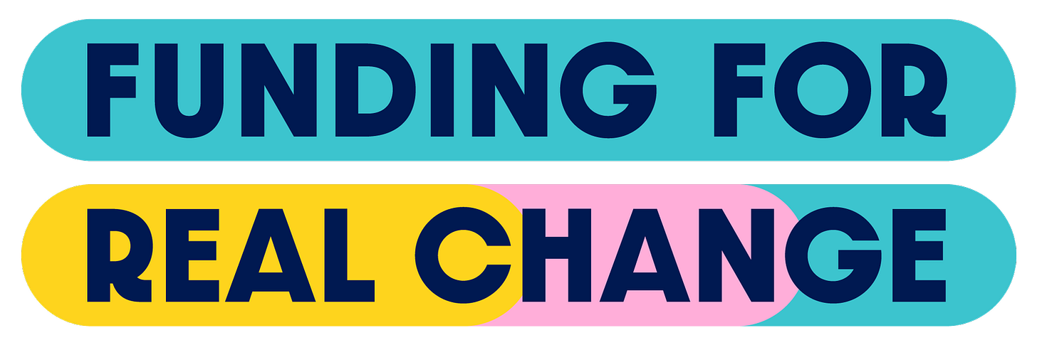 Funding For Real Change