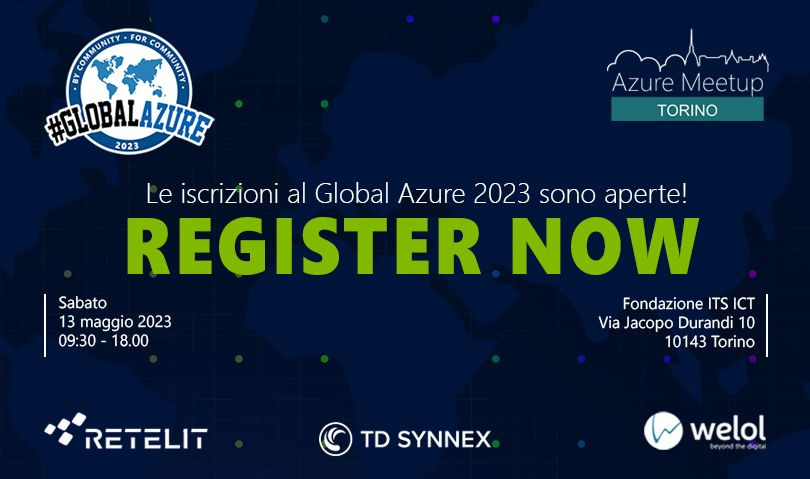 Global Azure 2023 Torino 13 Maggio 2023 Global Azure 2023 Torino 13 Maggio 2023