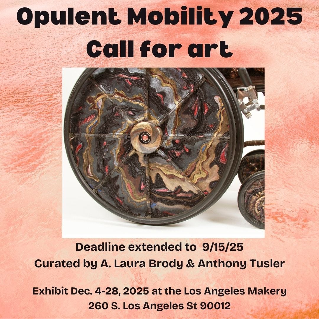 Swirled gold, pblac, and copper wheelchair wheels on a peach flyer for the Opulent Mobility 2025 call for art, deadline extened to 9/15/25, Curated by A,. Laura Brody and Anthony Tusler. Exhibit December 4-28 at the Los Angeles Makery 260 S. Los Angeles St 90012