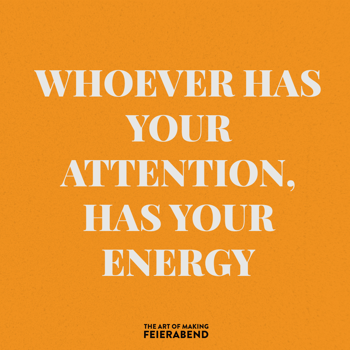 The Art Of Making Feierabend - Its about taking care of your attention The Art Of Making Feierabend - Its about taking care of your attention