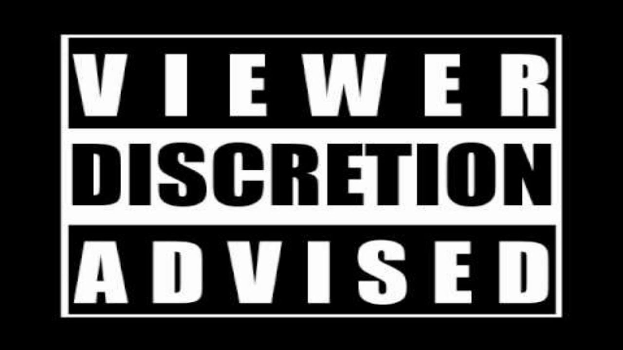 WARNING VIEWER DISCRETION IS ADVISED - YouTube