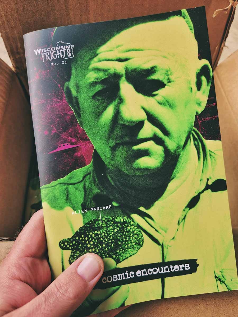 Wisconsin Frights zine issue no. 1: Cosmic Encounters