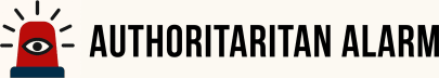 Authoritarian Alarm