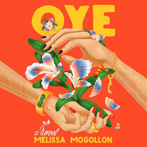 cover image Oye by Melissa Mogollon