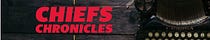 Chiefs Chronicles