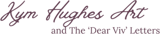 Kym Hughes Art and The 'Dear Viv' Letters