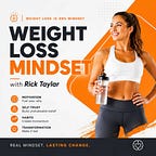 The Weight Loss Mindset