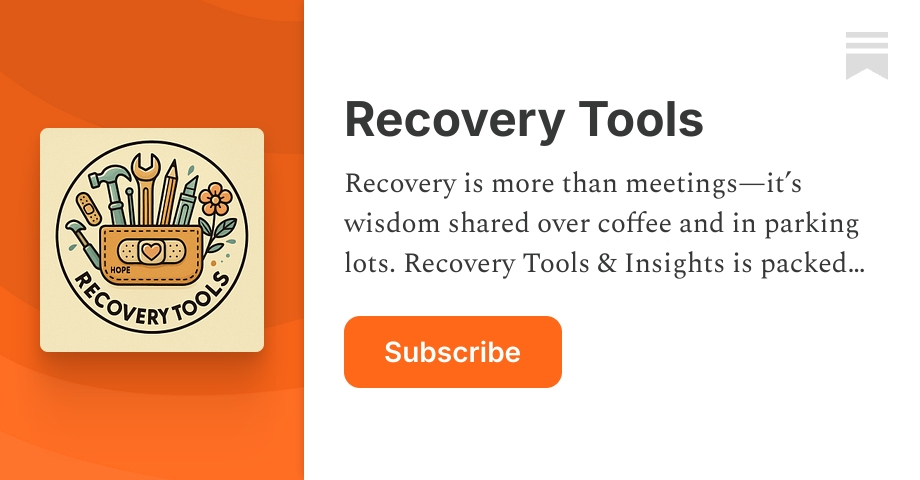 Recovery Support Tools Recovery Tools | Substack