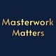 Masterwork Matters