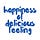 Happiness Of Delicious Feeling