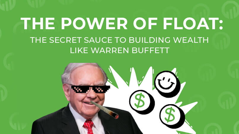 The power of float: The secret sauce to building wealth like Warren Buffett  | SBO