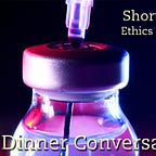 After Dinner Conversation® - Philosophy | Ethics Short Story