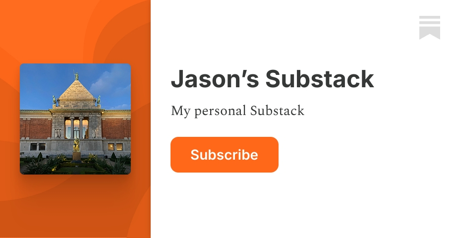 Jason’s Substack | Substack