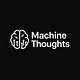 Machine Thoughts