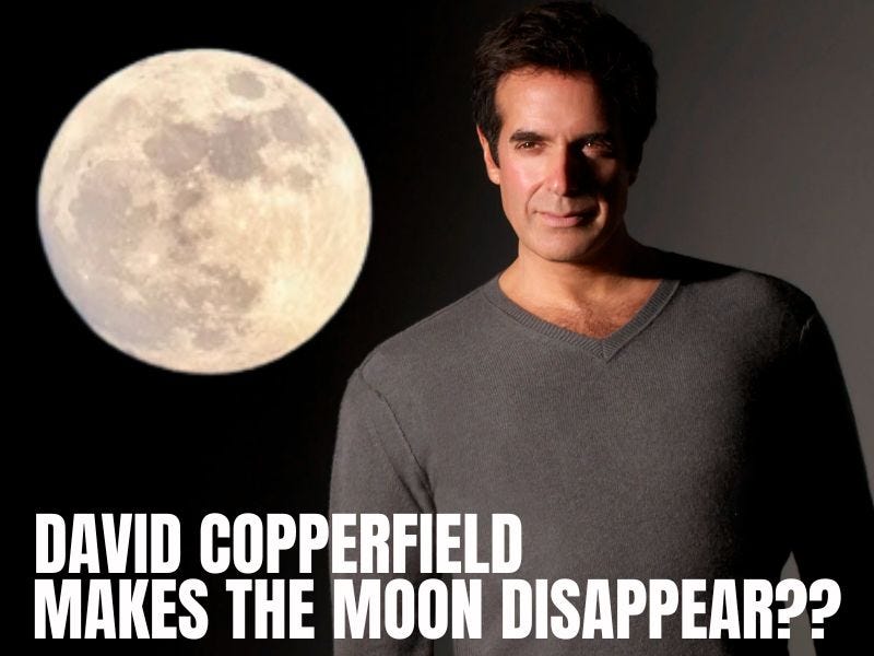 David Copperfield Wants To Vanish The Moon! – All Things Magic
