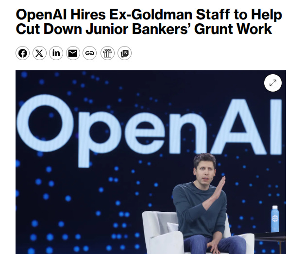Screenshot of Bloomberg article headline reading OpenAI hires Ex-Goldman staff to help Cut Down Junior Bankers Grunt Work with social media sharing icons below. Below the screenshot a large OpenAI logo in blue and white letters on a dark background with a man in a gray sweater sitting on a white chair gesturing with his hand during a presentation stage event with a water bottle nearby.