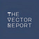 The Vector Report