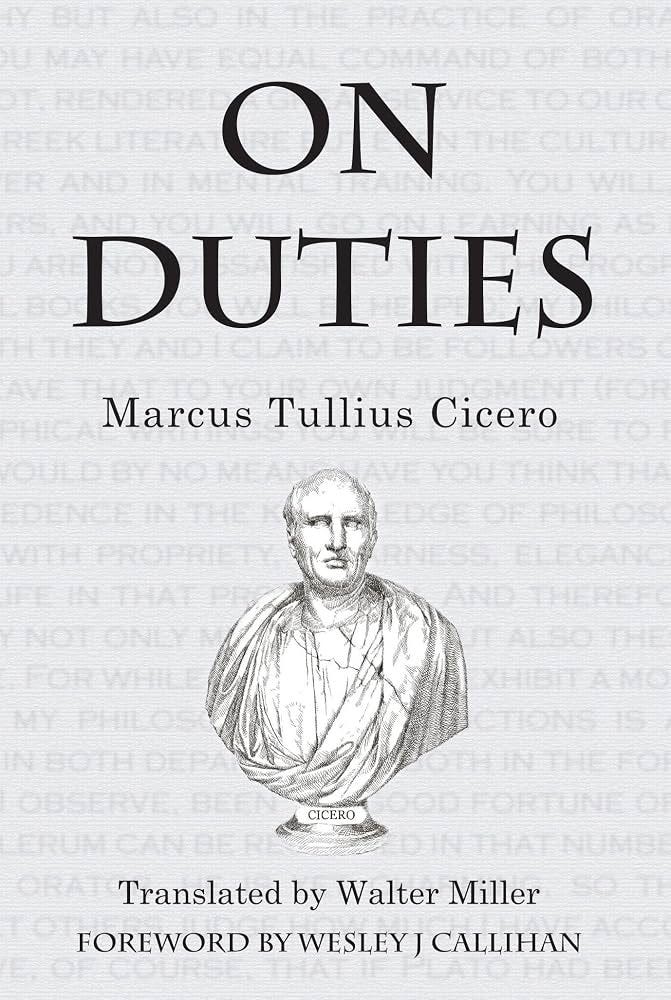 On Duties (English Edition) eBook : Cicero, Marcus Tullius, Harrell,  George, Callihan, George, Callihan, Wesley: Amazon.de: Kindle Store