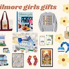 The Ultimate Gilmore Girls Gift Guide