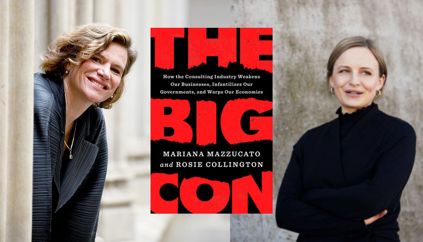 Profile photographs of Mariana Mazzucato and Rosie Collington, and the cover image of ‘The Big Con.’ Profile photographs of Mariana Mazzucato and Rosie Collington, and the cover image of ‘The Big Con.’