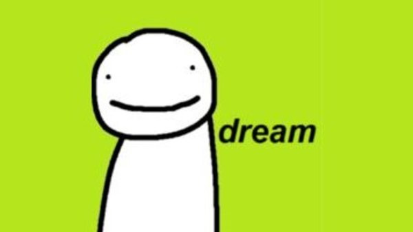 Dream | Know Your Meme