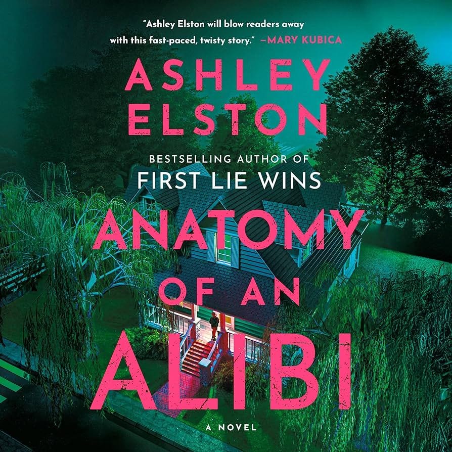 Amazon.com: Anatomy of an Alibi: A Novel (Audible Audio Edition): Ashley  Elston, MacLeod Andrews, Saskia Maarleveld, Amanda Stribling, Dan Bittner,  Penguin Audio: Audible Books & Originals