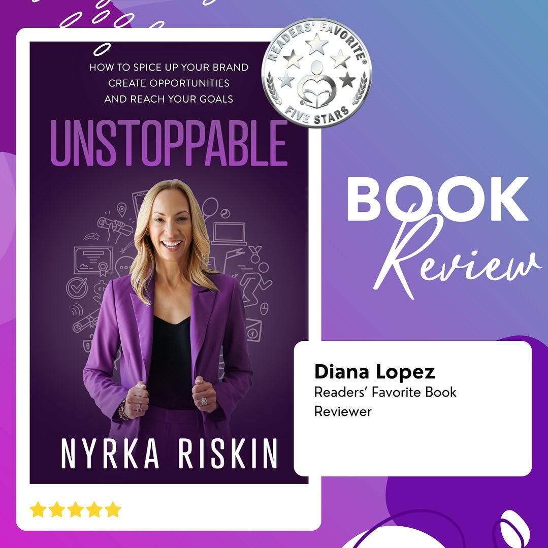 May be an image of 1 person and text that says 'កប្ជាន VORITE HOW TO SPICE UP YOUR BRAND CREATE OPPORTUNITIES AND REACH YOUR GOALS အ UNSTOPPABLE FIVE STARS Keview Diana Lopez Readers' Favorite Book Reviewer NYRKA NYRKARISKIN RISKIN'