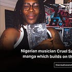 Nigerian musician Cruel Santino's latest project is a manga which builds on the Subaru Boys story arc