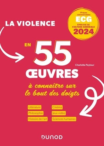 La violence en 55 oeuvres à connaître sur le... de Charlotte Peytour -  Grand Format - Livre - Decitre
