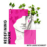 Redefining Work