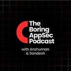 The BoringAppSec Community