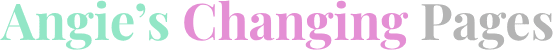 Angie’s Changing Pages