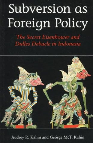 Subversion As Foreign Policy: The Secret Eisenhower and Dulles Debacle ...