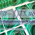 Weekly Relationship Oracle ✦ Sept 28 – Oct 3, 2025