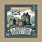 A Scottish Castle A Day
