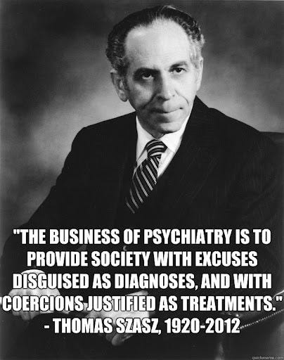 Thomas Szasz in One Sentence memes | quickmeme Thomas Szasz in One Sentence memes | quickmeme