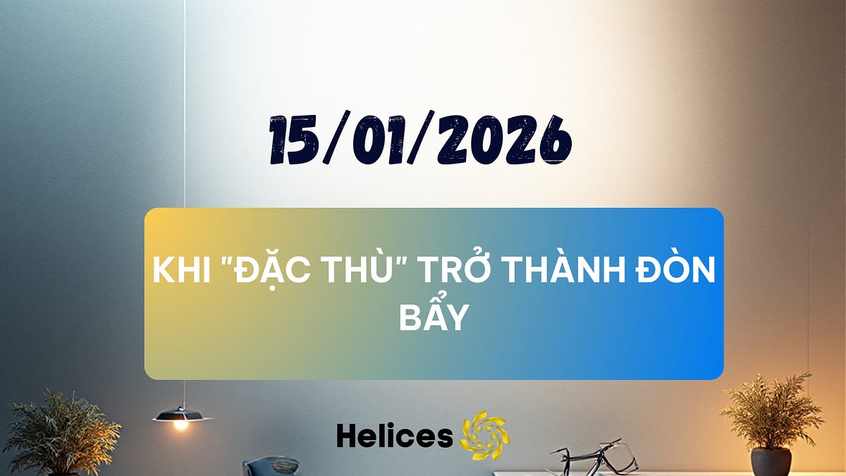 Bản tin ngày 15/01/2026 – Khi "đặc thù" trở thành đòn bẩy