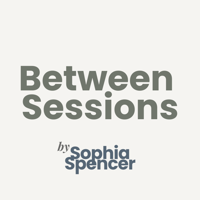 Between Sessions by Sophia