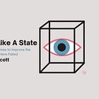 Seeing Like a State: The Hidden Logic Behind History’s Greatest Failures (James C. Scott)