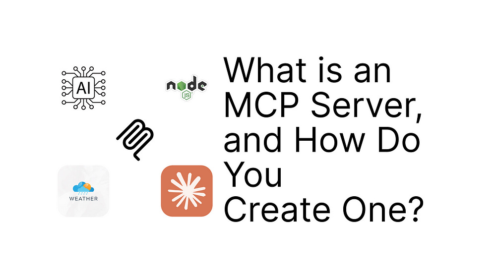 What is an MCP Server, and How Do You Create One?
