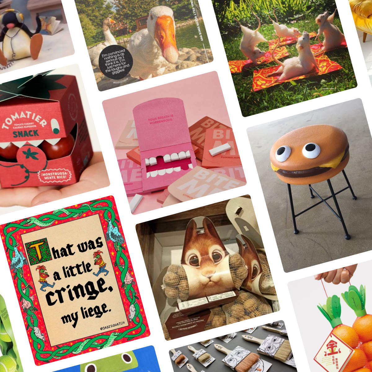 A moodboard featuring a variety of silly images inluding Pingu jamming out to some sweet tunes, a silly goose, gum shaped like teeth, a hamburger chair, a bag of walnuts shaped like a squirrel, and a medieval-style manuscript with the words, "That was a little cringe, my liege."