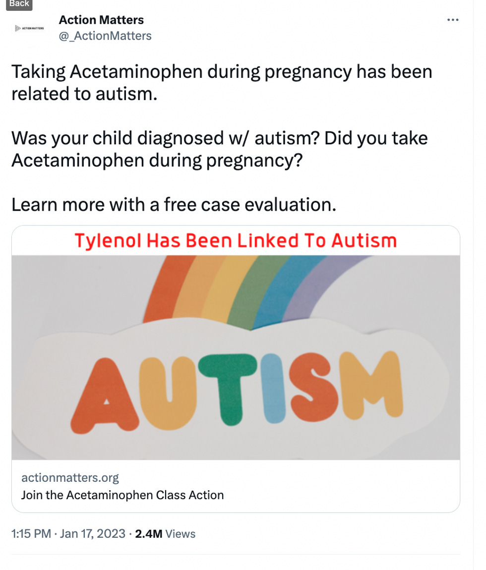 Social media ad: Taking acetaminophen during pregnancy has been related to autism. Was your child diagnosed with autism? Did you take Acetaminophen during pregnancy? Learn more with a free case evaluation Social media ad: Taking acetaminophen during pregnancy has been related to autism. Was your child diagnosed with autism? Did you take Acetaminophen during pregnancy? Learn more with a free case evaluation