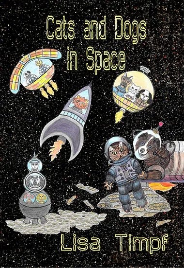 Cats and Dogs in Space by Lisa Timpf
