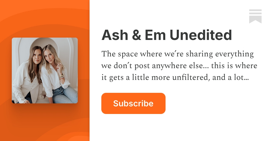Ash & Em Unedited | Substack